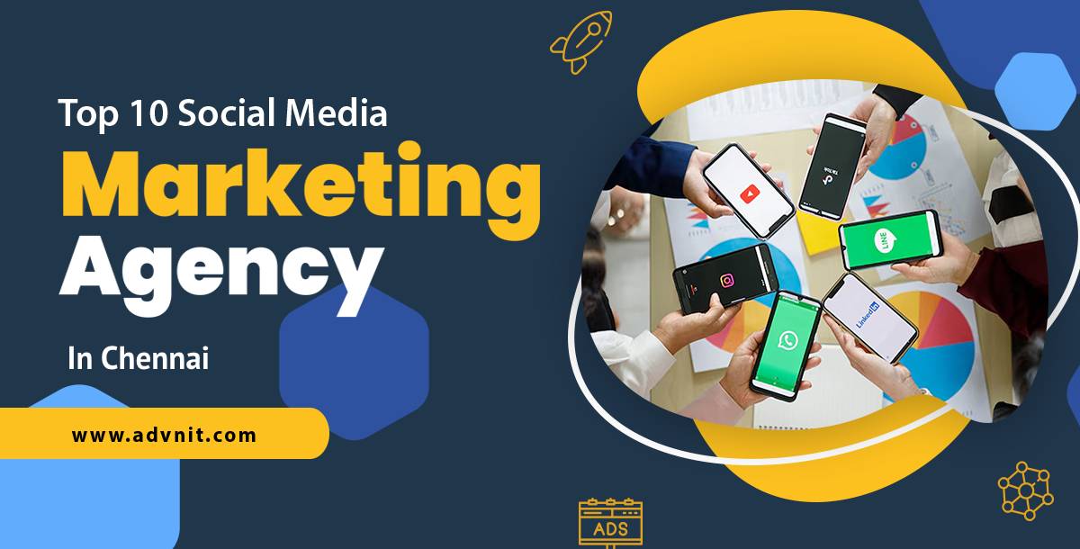 Top 10 Social Media Marketing Agencies in Chennai