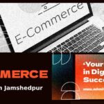 Top 10 eCommerce Consultants in Jamshedpur